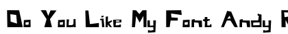 Do You Like My Font Andy Regular preview