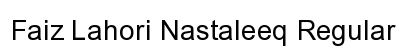 Faiz Lahori Nastaleeq Regular Font Faiz Lahori Nastaleeq Regular Font Preview