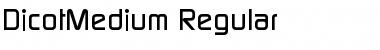 Download DicotMedium Font Download DicotMedium Font