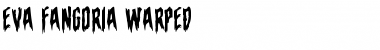 Download Eva Fangoria Warped Font