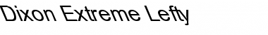 Download Dixon Extreme Lefty Font Download Dixon Extreme Lefty Font