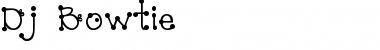 Download Dj Bowtie Font Download Dj Bowtie Font