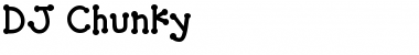 Download DJ Chunky Font Download DJ Chunky Font