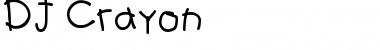 Download DJ Crayon Font Download DJ Crayon Font