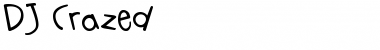 Download DJ Crazed Font Download DJ Crazed Font