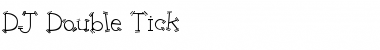 Download DJ Double Tick Font Download DJ Double Tick Font