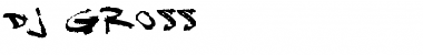 Download DJ Gross Font Download DJ Gross Font