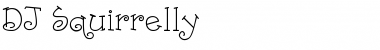 Download DJ Squirrelly Font Download DJ Squirrelly Font