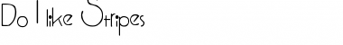 Download Do I like Stripes? Font Download Do I like Stripes? Font