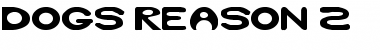 Download Dog's Reason 2 Font Download Dog's Reason 2 Font