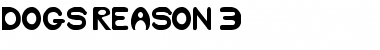 Download Dog's Reason 3 Font Download Dog's Reason 3 Font
