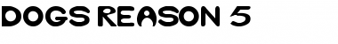 Download Dog's Reason 5 Font Download Dog's Reason 5 Font
