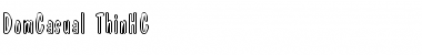 Download DomCasual-ThinHC Font Download DomCasual-ThinHC Font