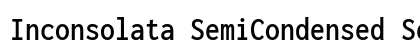 Inconsolata SemiCondensed SemiBold Regular preview