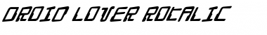 Download Droid Lover Rotalic Font