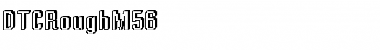 Download DTCRoughM56 Font
