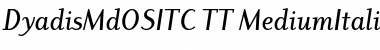 Download DyadisMdOSITC TT Font