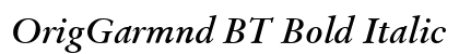 OrigGarmnd BT Bold Italic