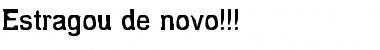 Download Estragou de novo!!! Font