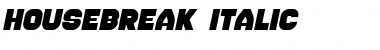 Download Housebreak Italic Font