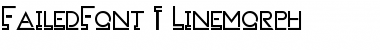 Download FailedFont 1 Linemorph Font