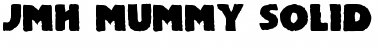 Download JMH Mummy Solid Regular Font