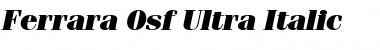 Download Ferrara-Osf-Ultra Italic Font