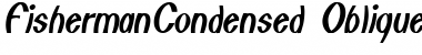 Download FishermanCondensed Oblique Font