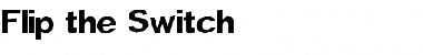 Download Flip the Switch Regular Font