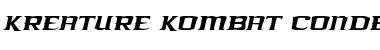 Download Kreature Kombat Condensed Italic Condensed Italic Font