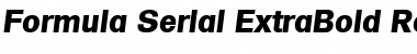 Download Formula-Serial-ExtraBold RegularItalic Font