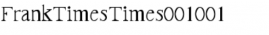 Download FrankTimes Times:001.001 Font