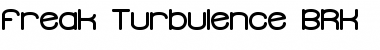 Download Freak Turbulence (BRK) Regular Font