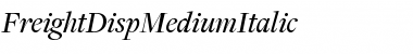 Download FreightDispMediumItalic Regular Font