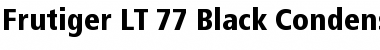 Download Frutiger LT 77 BlackCn Regular Font