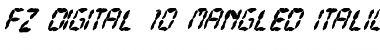 Download FZ DIGITAL 10 MANGLED ITALIC Normal Font