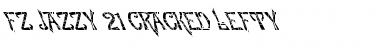 Download FZ JAZZY 21 CRACKED LEFTY Normal Font