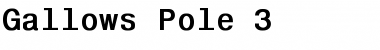Download Gallows Pole 3 Font