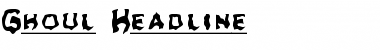 Download Ghoul Headline Font