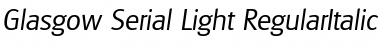 Download Glasgow-Serial-Light RegularItalic Font