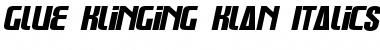 Download Glue Klinging Klan Italics Regular Font