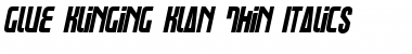 Download Glue Klinging Klan Thin Italic Regular Font