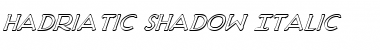 Download Hadriatic Shadow Italic Italic Font