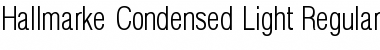 Download Hallmarke Condensed Light Regular Font
