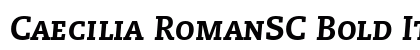 Caecilia RomanSC Bold Italic Font Caecilia RomanSC Bold Italic Font Preview