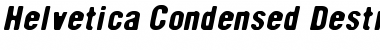 Download Helvetica Condensed Destressed Font