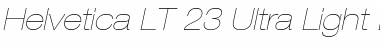 Download HelveticaNeue LT 23 UltLtEx Oblique Font