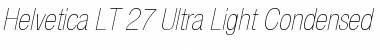 Download HelveticaNeue LT 27 UltLtCnObl Regular Font