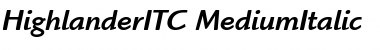 Download HighlanderITC-Medium MediumItalic Font