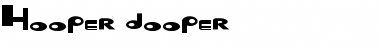 Download Hooper dooper Regular Font